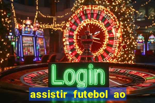 assistir futebol ao vivo futplay